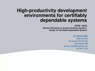 High-productivity development environments for certifiably dependable systems
