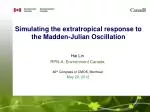 Extratropical Response to Madden-Julian Oscillation Simulation - Lin et al. (2010) Study - slide 1