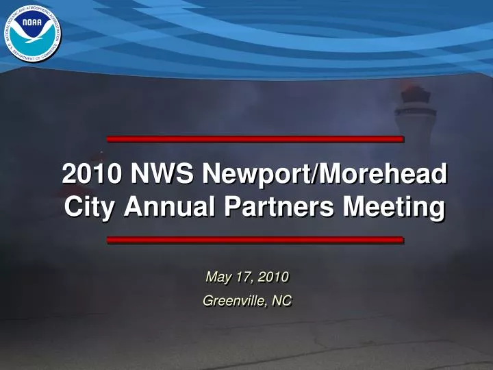2010 nws newport morehead city annual partners meeting