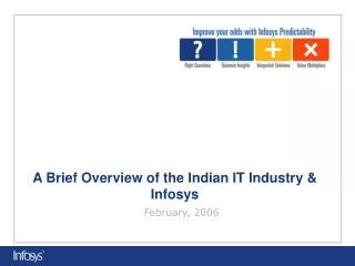 A Brief Overview of the Indian IT Industry &amp; Infosys