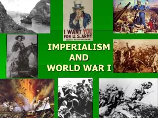 IMPERIALISM AND WORLD WAR I