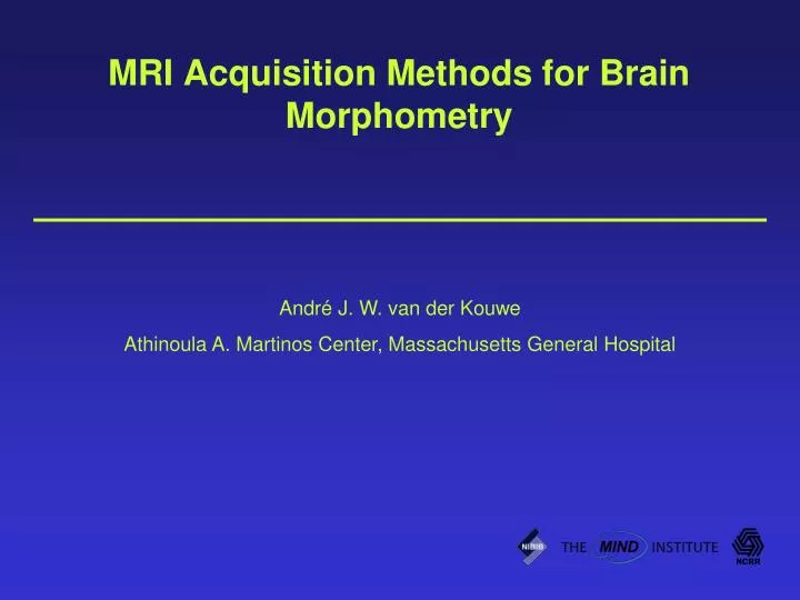 mri acquisition methods for brain morphometry