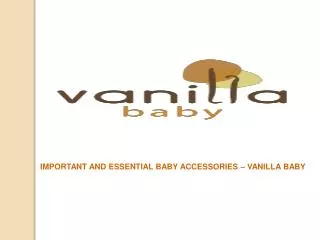 Important and Essential Baby Accessories - Vanilla Baby