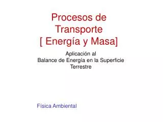 procesos de transporte energ a y masa