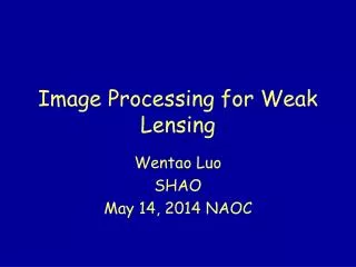 Image Processing for Weak Lensing