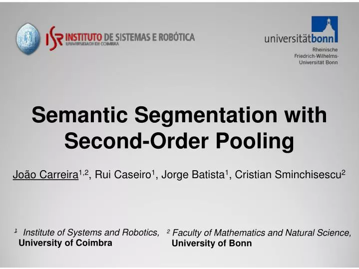 semantic segmentation with second order pooling
