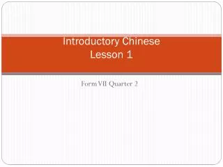 Introductory Chinese Lesson 1