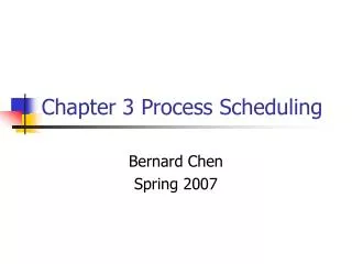 Chapter 3 Process Scheduling