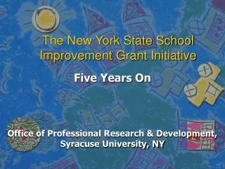 The New York State School Improvement Grant Initiative