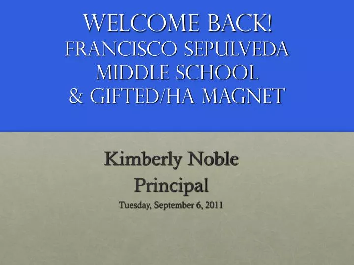 welcome back francisco sepulveda middle school gifted ha magnet