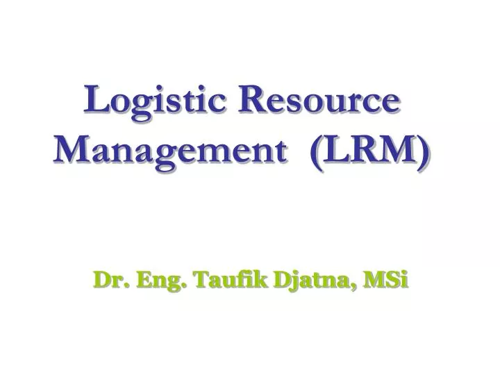 logistic resource management lrm