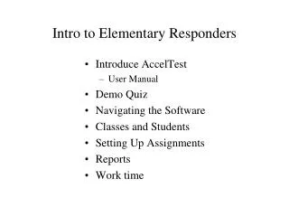 Intro to Elementary Responders