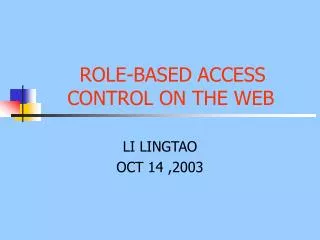 ROLE-BASED ACCESS CONTROL ON THE WEB