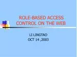 ROLE-BASED ACCESS CONTROL ON THE WEB - slide 1