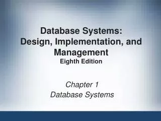 Database Systems: Design, Implementation, and Management Eighth Edition