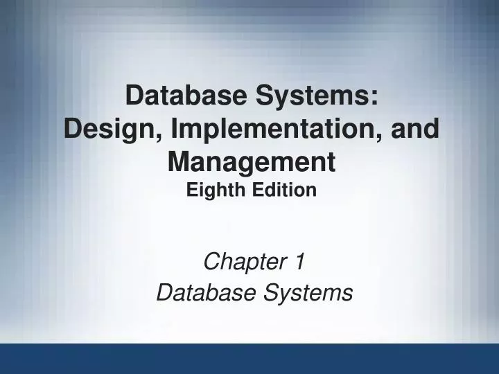 database systems design implementation and management eighth edition