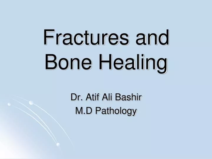 fractures and bone healing