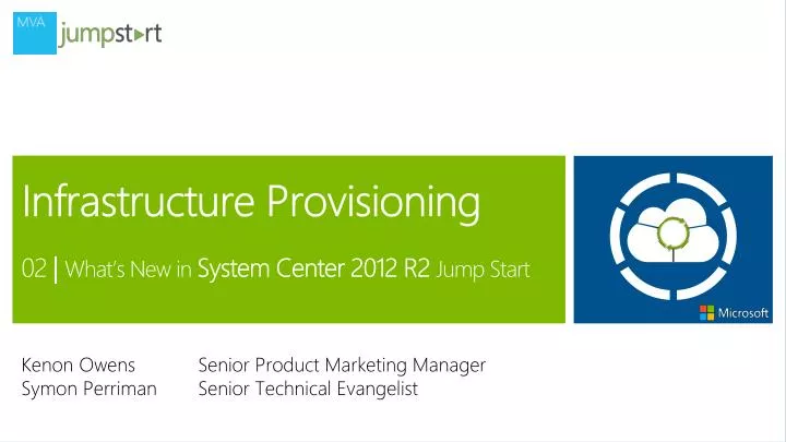 infrastructure provisioning 02 what s new in system center 2012 r2 jump start