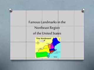 Famous Landmarks in the Northeast Region of the United States