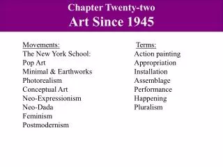 Chapter Twenty-two Art Since 1945