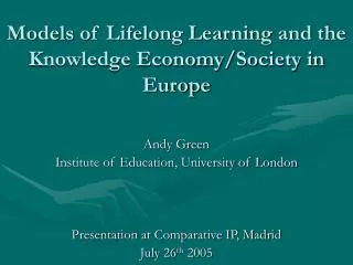 Models of Lifelong Learning and the Knowledge Economy/Society in Europe