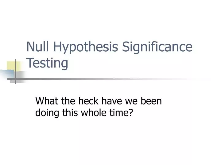 null hypothesis significance testing