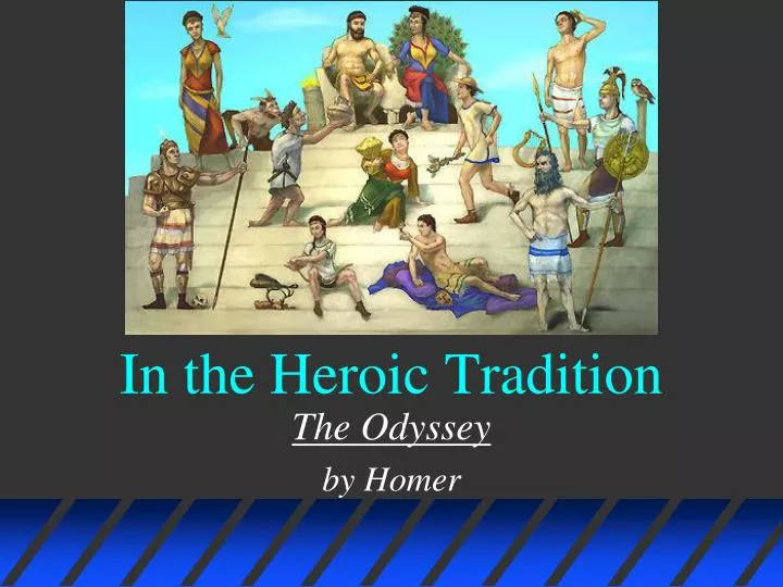 in the heroic tradition