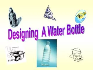 Designing A Water Bottle