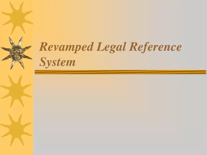 revamped legal reference system