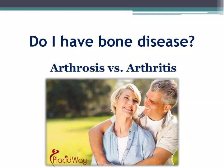 do i have bone disease