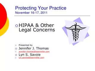 Protecting Your Practice November 16-17, 2011