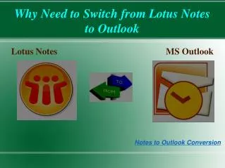 Why we need to migrate from Lotus Notes to Outlook