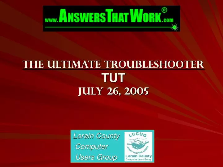the ultimate troubleshooter tut july 26 2005