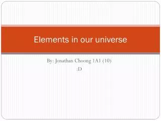 Elements in our universe