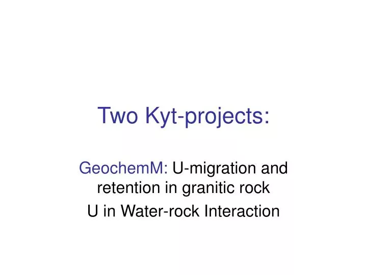 two kyt projects