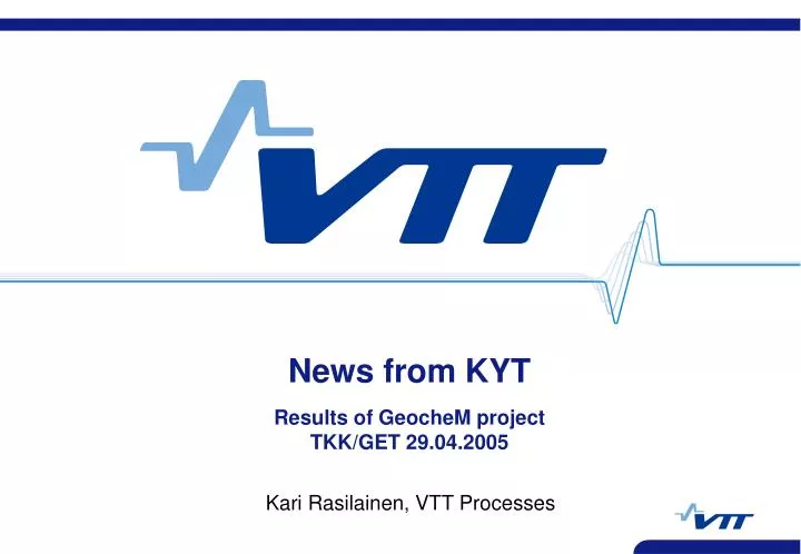 news from kyt results of geochem project tkk get 29 04 2005