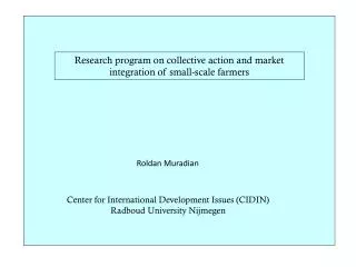 Research program on collective action and market integration of small-scale farmers