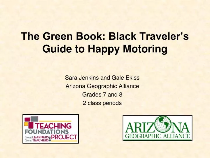 the green book black traveler s guide to happy motoring