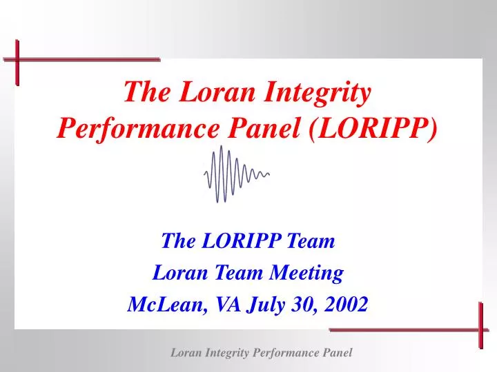 the loran integrity performance panel loripp