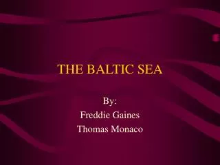 THE BALTIC SEA
