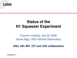 Status of the H1 Squeezer Experiment