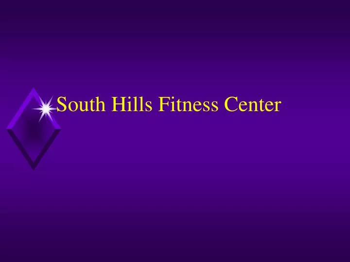 south hills fitness center