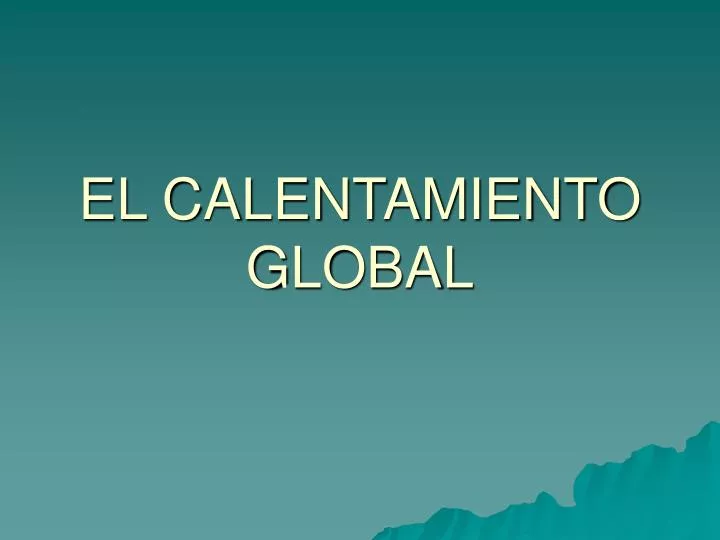 el calentamiento global