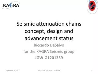 Seismic attenuation chains concept, design and advancement status