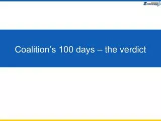 coalition s 100 days the verdict