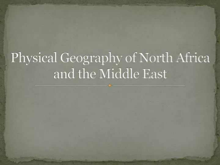 physical geography of north africa and the middle east