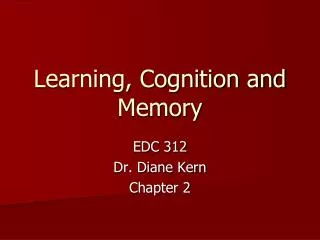 Learning, Cognition and Memory