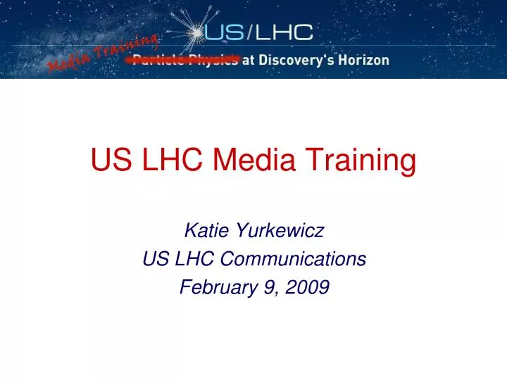 us lhc media training