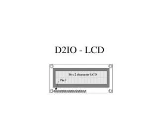 D2IO - LCD