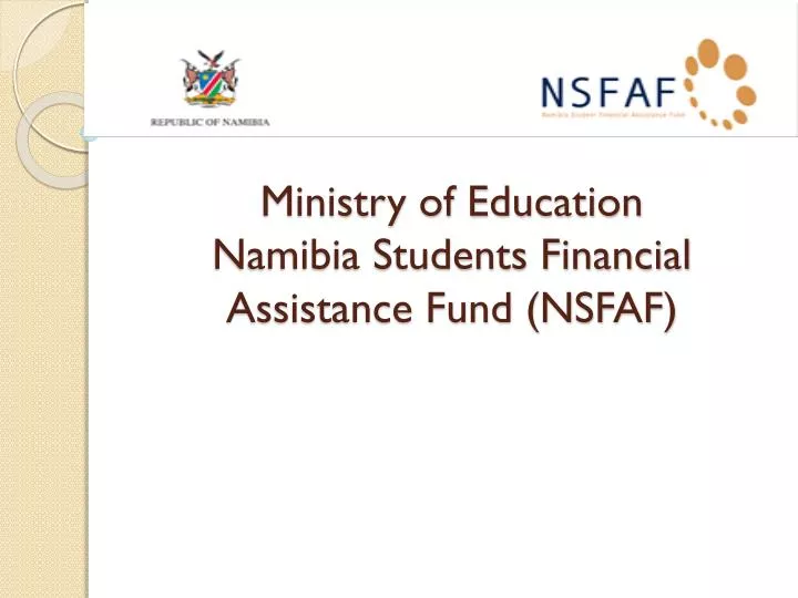 ministry of education namibia students financial assistance fund nsfaf